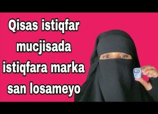  Qisas 30 Kin Istiqfaar Ah 10 Qiso Cajiib Ah Farxadaha Khayradka Maalka Fatuxadka Laga Arkay