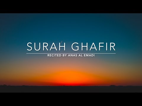 Surah Ghafir سورة غافر Anas Al Emadi English Translation
