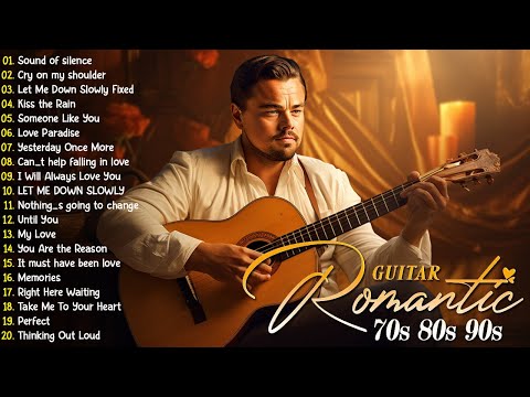 The Best Instrumental Music In The World Never Boring To Listen To Top Romantic Guitar Music 2023