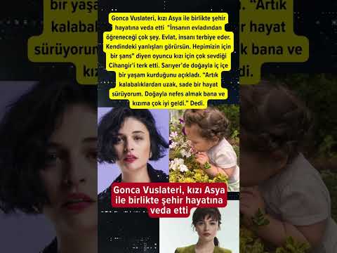 Oyuncu Gonca Vuslateri Kızı Asla Ile Birlikte şehir Hayatına Veda Etti Magazin Goncavuslateri