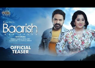 Baarish Ban Jaana Bhojpuri Pawansingh PayalDav Video BaarishBanJaana