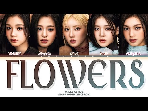MILEY CYRUS FLOWERS BABYMONSTER COVER COLOR CODED LYRICS ROM BY CHOOSEANNA