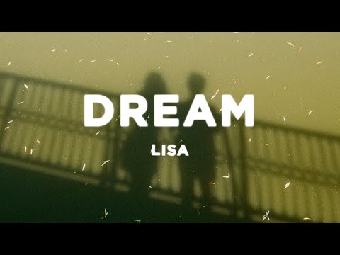 LISA Dream Lyrics Sped Up
