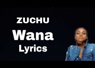  ZUCHU Wana Lyrics Paroles Zuchu