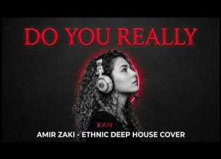  Amir Zaki Mera Pyar Do You Really Love Another Ethnic Deep House Cover XAN