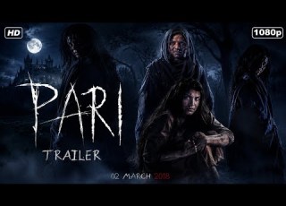  Pari 2018 Full Movie HD 1080p Horror Thriller Hindi Movie Scariest Horror Film
