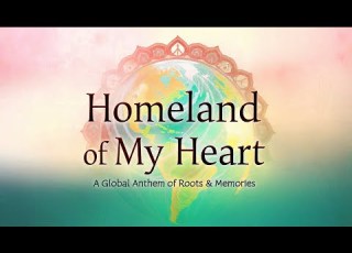  Homeland Of My Heart A Global Anthem Of Roots Memories