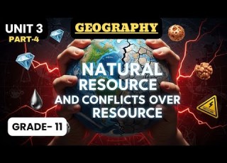  GEOGRAPHY GRADE 11 UNIT 3 PART 4 CONFLICT OVER RESOURCES SOURCES EFFECTIVE CONFLICT HANDLING