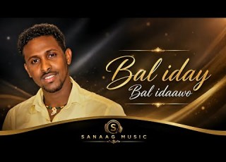  Abdiwali Rasta Bal Iday Bal Idaawo 2026 By Sanaag Music