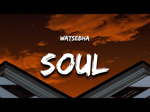 Watsebha Soul Lyrics It Was Really Hard But I M Still Here Praying On Knees