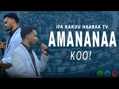 AMANANAA KOO IFA KAKUU HAARAA TV SINGER IFAA APPOSTL ISRAEL BANTI AMANANAA KOO IFA KAKUU HAARAA TV SINGER IFAA APPOSTL ISRAEL BANTI