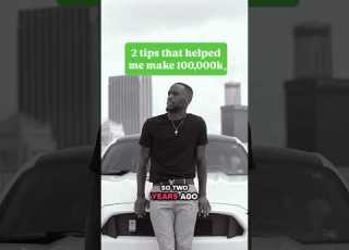 2 Tips That Helped Me Make 100k In 6 Months