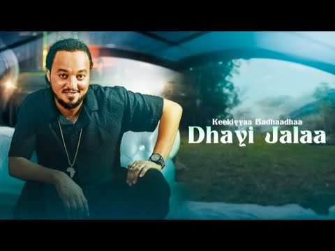 Keekiyyaa Badhaadhaa New Oromo Ethiopian Musik 2025 Dhayi Jalaa Keekiyyaa Badhaadhaa Dhahii Jaala