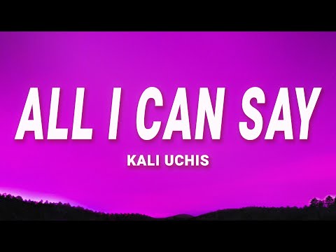 Kali Uchis All I Can Say Lyrics