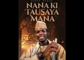  NANA KITAUSAYA MANA Sabuwar Waqa Daga Baqiru Nana Fadima Gombe Baqirunanafadima Yababanmuhammadu