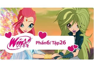  Winx Công Chúa Phép Thuật Phần 6 Tập 26 Trọn Bộ