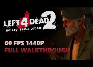  Left 4 Dead 2 The Last Stand Campaign Full Walkthrough 60FPS 1440p