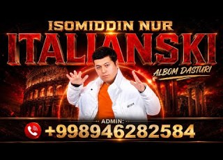 Isomiddin Nur Italianski Nomli Albom Dastudi 2026