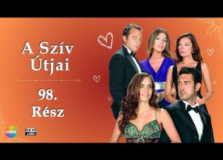  A Szív Útjai 98 Rész Full HD
