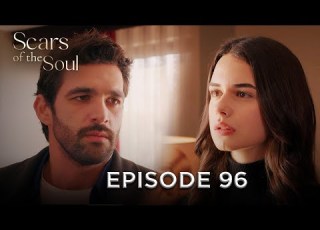  Scars Of The Soul Episode 96 Alaca English Subtitles