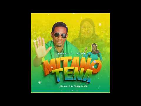 Bonei Ft Johnia Mitano Tena
