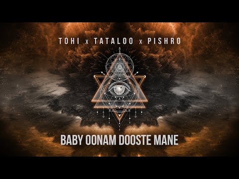 Tohi Baby Oonam Dooste Mane Ft Tataloo Pishro Official Audio
