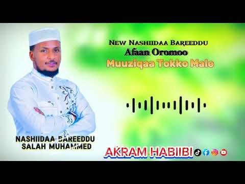Nashiidaa Afaan Oromo Salah Mohammed 2025