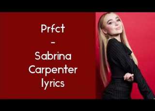  Prfct Sabrina Carpenter Lyrics