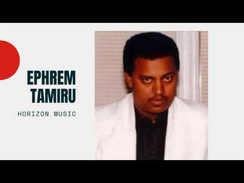 Ephrem Tamiru ADELADIY Ethiopian Oldies Music ኤፍሬም ታምሩ አደላድዬ