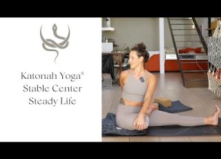  Stable Center Steady Life 45 Min Katonah Yoga Practice