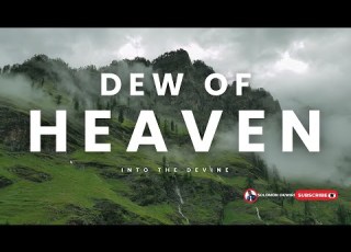 DEW OF HEAVEN PRAYER ATMOSPHERE