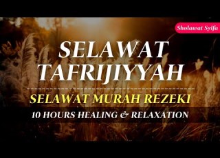 SELAWAT TAFRIJIYYAH MERDU SELAWAT MURAH REZEKI Sholawat Nariyah Paling Merdu Sholawat Nabi