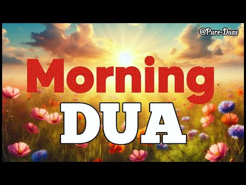 MORNING DUA Beautiful Prayer For Protection Rizq Peace With Arabic English Subtitles MORNING DUA Beautiful Prayer For Protection Rizq Peace With Arabic English Subtitles