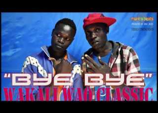  Bye Bye Wakali Wao Classic Official Audio