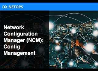  NetOps Network Configuration Manager NCM Configuratiebeheer