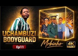  UCHAMBUZI BODYGUARD 11