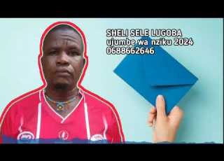  SHELI SELE LUGOBA UJUMBE WA NZIKU 2024 0688662646