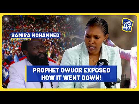 Inside Prophet Owuor S Hidden Character Journalist Samira Mohammed On TV47 Miracles Exposé