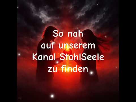 So Nah StahlSeeleHerz StahlSeele Rockballade Metal