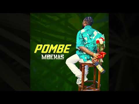 MbEkaS POMBE Official Audio