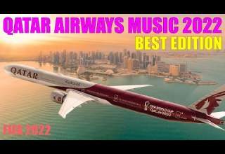 Watch Qatar Airways New Boarding Music 2022 In Best Quality