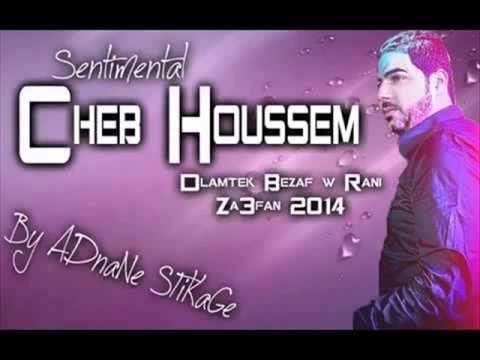 Cheb Houssem Dlamtek Bezaf Rani Za3fan 2014 By Rãhïïmǿ TØx