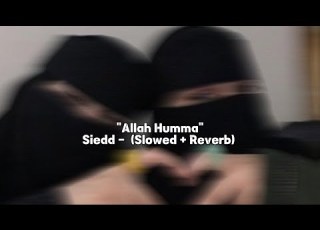  Siedd Allah Humma Slowed Reverb