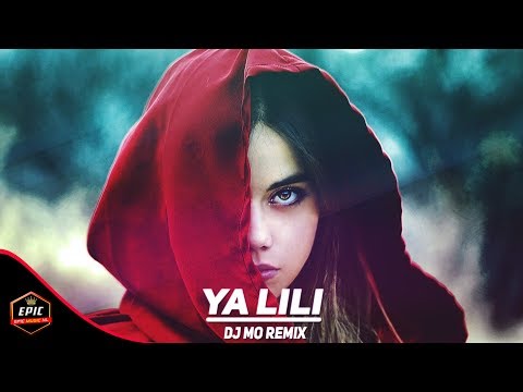 اغنية عربية ياليلي التي اشتهرت في جميع انحاء العالم Ya Lili DJ MO Remix