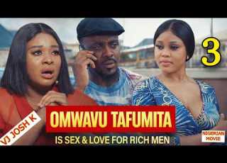 OMWAVU TAFUMITA Part 3 11 Plan B Official TV VJ JoshK4NigerianMovies TRANSLATED NOLLY MOVIE