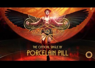  Close To The Sun Official Single By Porcelain Pill