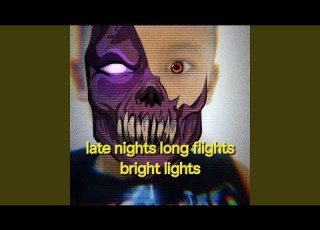 Late Nights Long Flights Bright Lights
