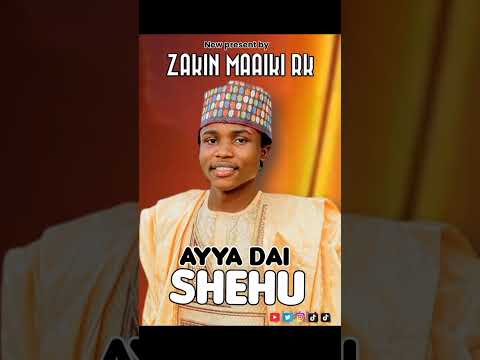 SABUWAR QASIDAR ZAKIN MA AIKI AYYA DAI SHEHU 2026