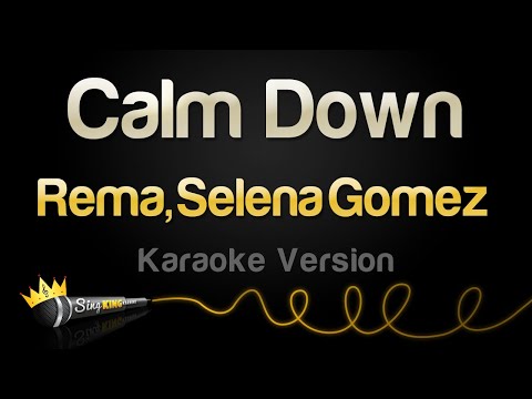 Rema Selena Gomez Calm Down Karaoke Version
