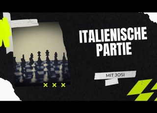  Italienische Partie Josis Schachschule